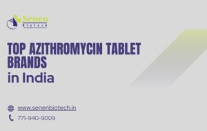 Top Azithromycin Tablet Brands in India