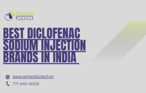 Best Diclofenac Sodium Injection Brands In India