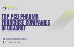 Top PCD Pharma Franchise Companies In Gujarat