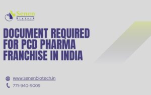 Documents Required For PCD Pharma Franchise in India