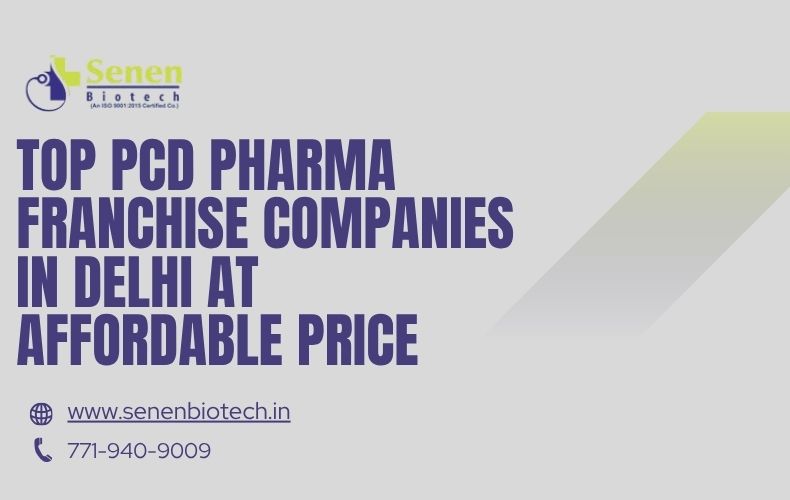 PCD Pharma Franchise Companies in Delhi at Affordable Price