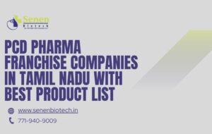 PCD Pharma Franchise Companies in Tamil Nadu with Best Product List