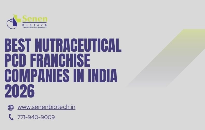 Best Nutraceutical PCD Franchise Companies in India 2026