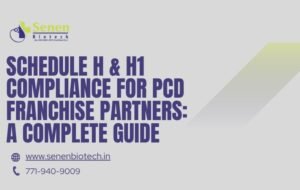Schedule H & H1 Compliance for PCD Franchise Partners A Complete Guide