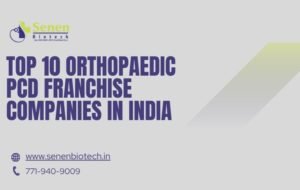 Top Orthopaedic PCD Franchise Companies in India